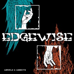 Edgewise ‎– Angels & Addicts 7 inch